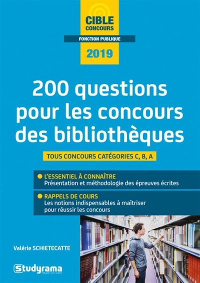 200 questions pour les concours des bibliothèques, 2019 : tous concours catégories C, B, A
