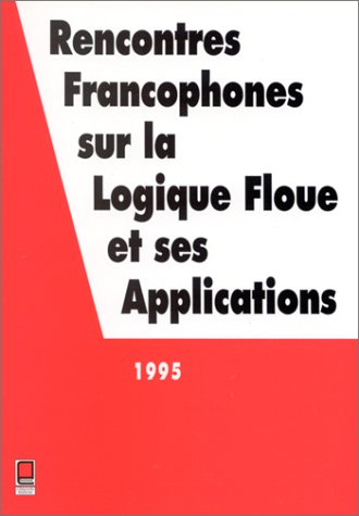 Rencontres francophones sur la logique floue et ses applications, 1995