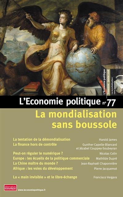 Économie politique (L'), n° 77. La mondialisation sans boussole
