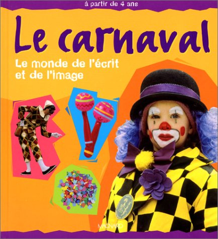 Le carnaval : le monde de l'écrit et de l'image