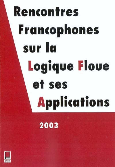 Rencontres francophones sur la logique floue et ses applications, Tours, 26-27 novembre 2003 : LFA 2