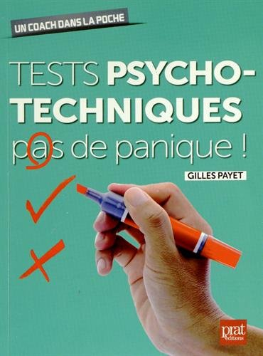 Tests psychotechniques : pas de panique !