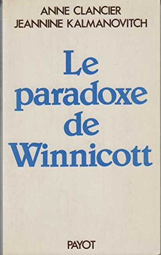 Le paradoxe de Winnicott : de la naissance à la création