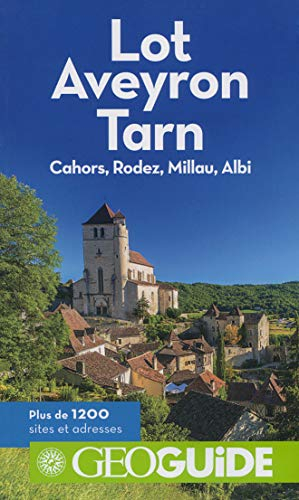 Lot, Aveyron, Tarn : Cahors, Rodez, Millau, Albi