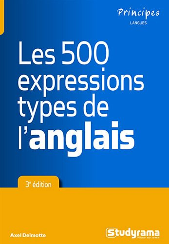 Les 500 expressions types de l'anglais