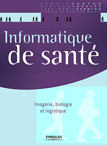 Informatique de santé : imagerie, biologie et logistique