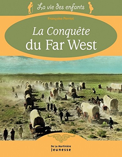La conquête du Far West