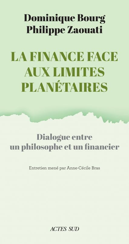 La finance face aux limites planétaires : dialogue entre un philosophe et un financier