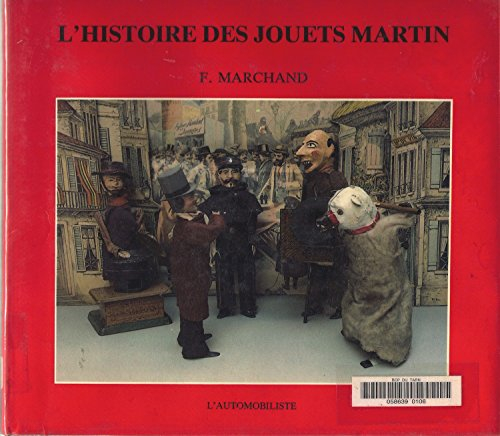 L'Histoire des jouets Martin