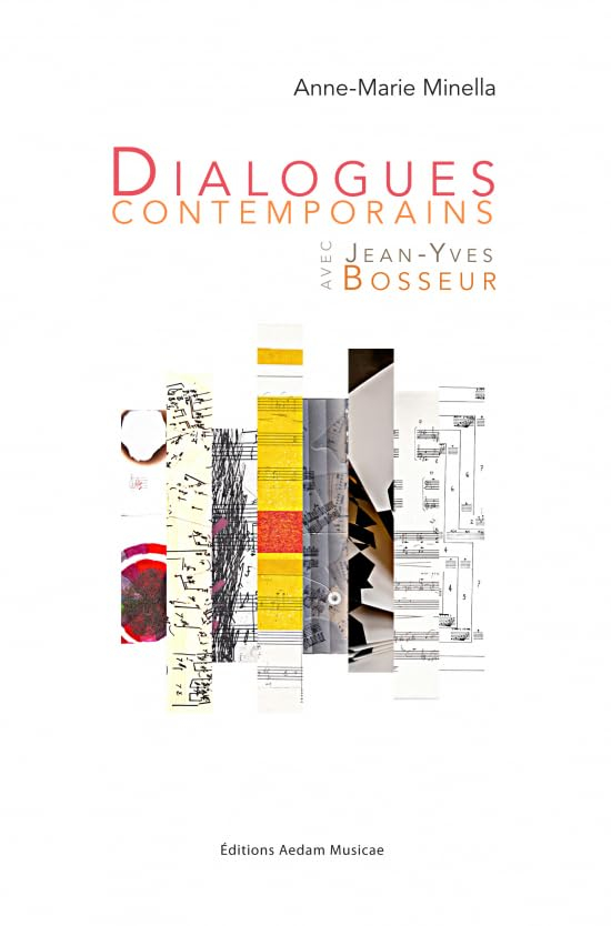 Dialogues contemporains : les collaborations de Jean-Yves Bosseur