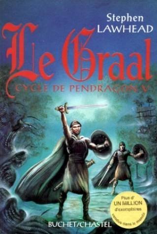 Le cycle de Pendragon. Vol. 5. Le Graal