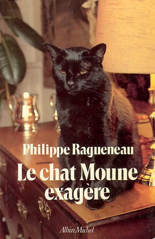 Le Chat Moune exagère...
