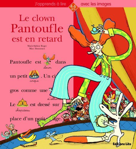 Le clown Pantoufle est en retard