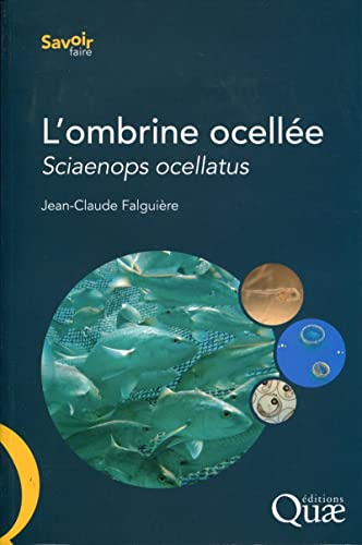 L'ombrine ocellée, Sciaenops ocellatus : biologie, pêche, aquaculture et marché