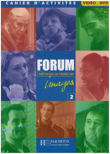 Forum images 2, méthode de français : cahier d'activités