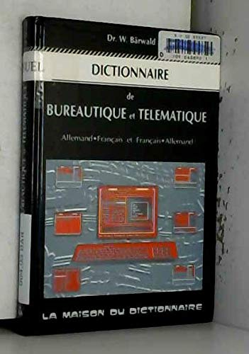 Dictionnaire de bureautique et télématique : français-allemand, allemand-français : environ 7500 ent