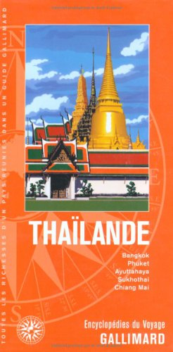 Thaïlande : Bangkok, Phuket, Ayuttahaya, Sukhothai, Chiang Mai