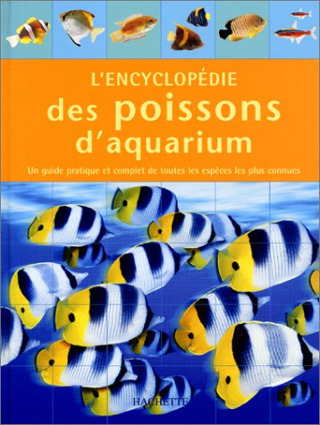 L'encyclopédie des poissons d'aquarium
