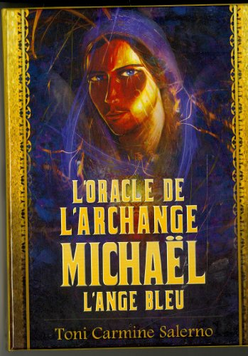 L'oracle de l'archange Michaël : l'ange bleu : livre d'accompagnement