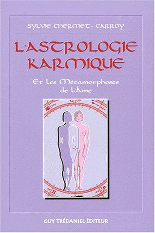 Astrologie karmique et les métamorphoses de l'âme