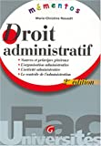Droit administratif: Sources et principes généraux, l'organisation administrative, l'activité admini