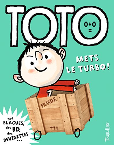 Toto, le super zéro. Vol. 10. Toto, mets le turbo !