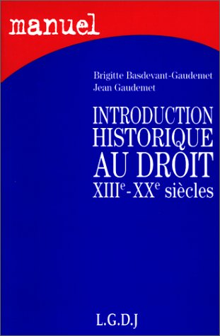 Introduction historique au droit XIIIe-XXe siècles