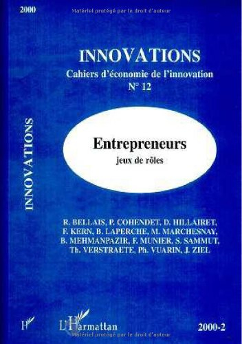 Innovations, n° 12. Entrepreneurs : jeux de rôles