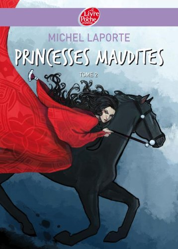 Princesses maudites. Vol. 2. Au-delà des portes d'ivoire