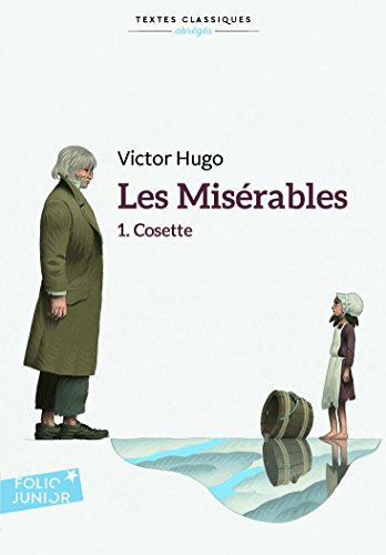 Les misérables. Vol. 1. Cosette - Victor Hugo