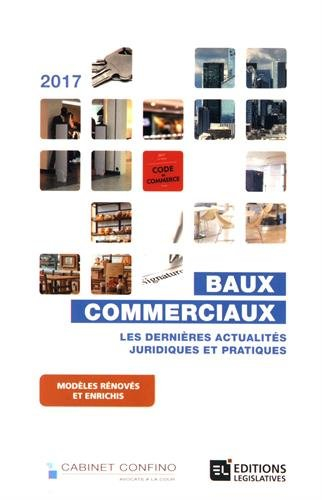 Baux commerciaux 2017 : les dernières actualités juridiques et pratiques
