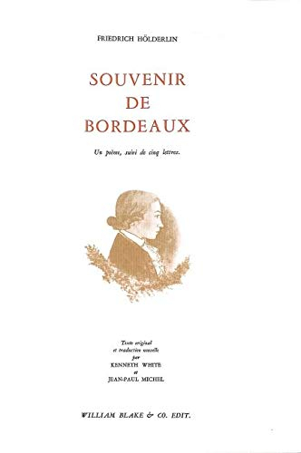 Souvenir de Bordeaux : un poème, suivi de cinq lettres
