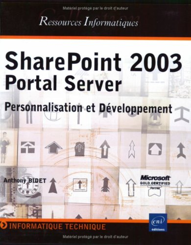 SharePoint 2003 Portal Server : personnalisation et développement