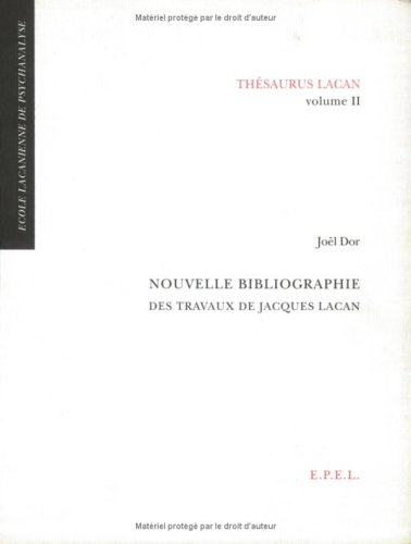 Nouvelle bibliographie des travaux de Jacques Lacan