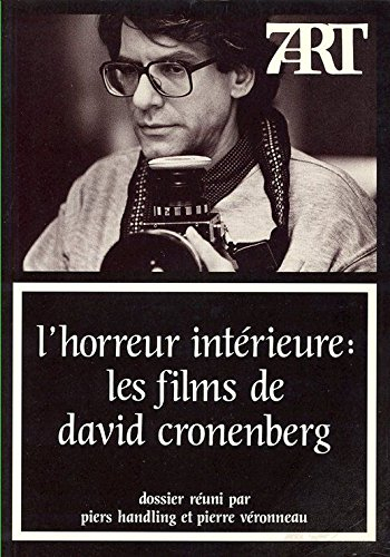 L'Horreur intérieure, les films de David Cronenberg