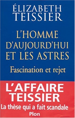 L'homme d'aujourd'hui et les astres : fascination et rejet