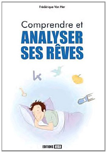 Comprendre et analyser ses rêves