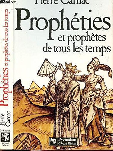 Prophéties et prophètes de tous les temps