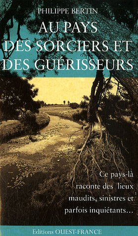 Au pays des sorciers et des guérisseurs