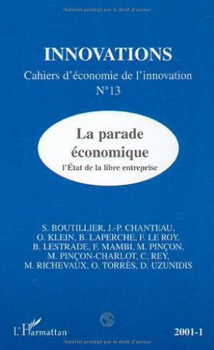 Innovations, n° 13. La parade économique : l'état de la libre entreprise