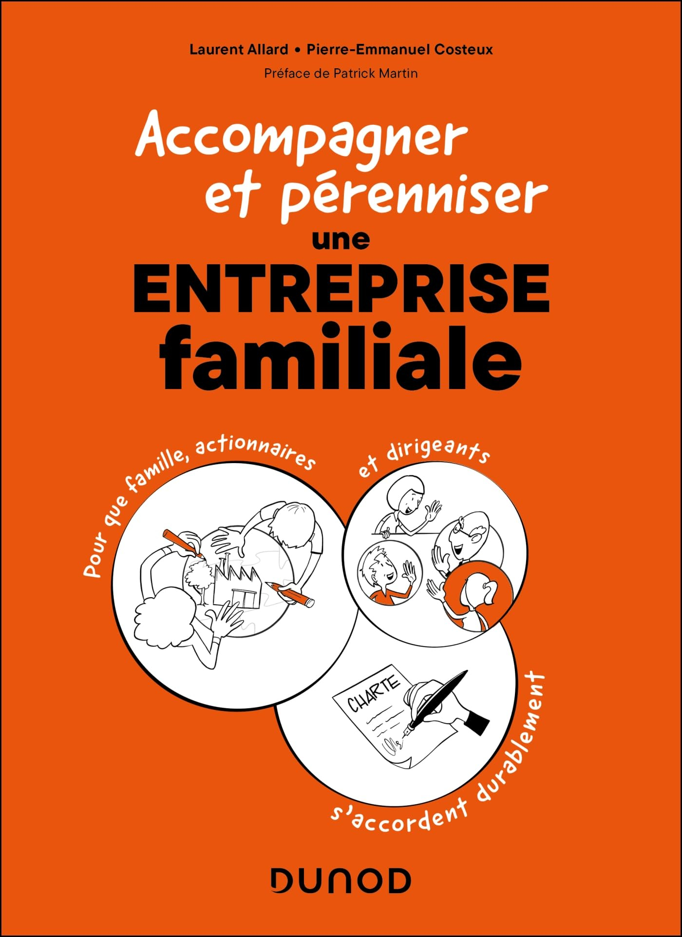 Accompagner et pérenniser une entreprise familiale : pour que famille, actionnaires et dirigeants s'