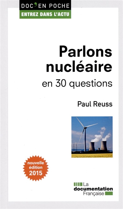 Parlons nucléaire : en 30 questions