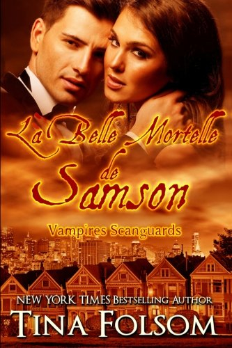 la belle mortelle de samson: vampires scanguards