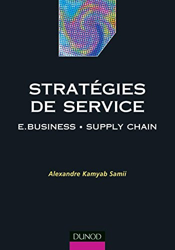 Stratégies de service : e-business, supply chain