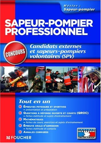 Sapeur-pompier professionnel : candidats externes et sapeurs-pompiers volontaires (SPV) : concours 2