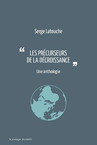 Les précurseurs de la décroissance : une anthologie