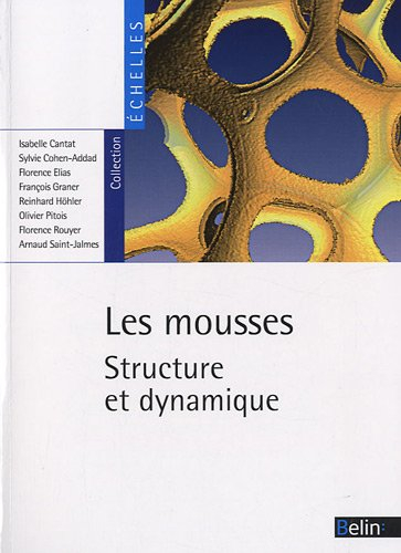 Les mousses : structure et dynamique