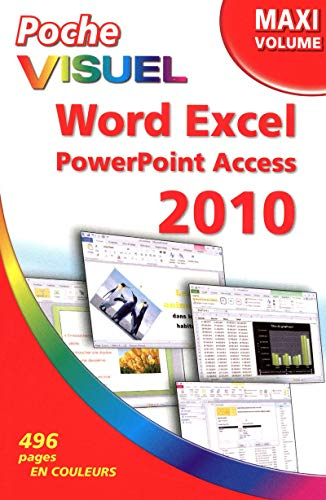 Word, Excel, PowerPoint, Access 2010 : maxi volume
