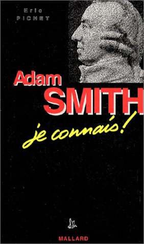 Adam Smith, je connais !