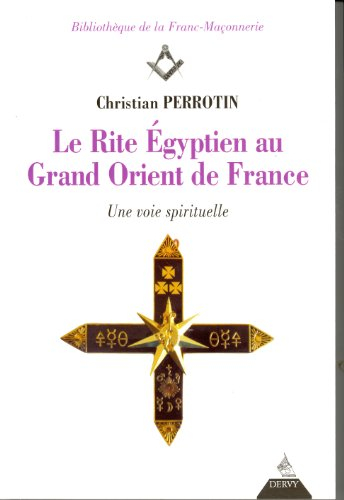 Le rite égyptien au Grand Orient de France : une voie spirituelle